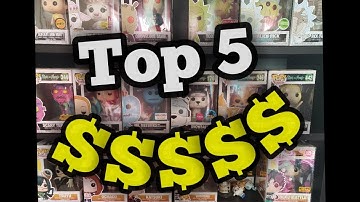 Top 5 Most Expensive/Valuable Funko Pops I Own