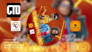 Commando Intro Xtended Heli baibe ft T-paul v 96 New Ugandan HitS New 2021 Latest