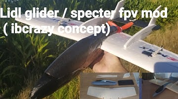 lidl glider mini specter ( ibcrazy concept) mod , built and maiden, video de construction