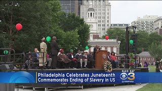 Philadelphia Celebrates Juneteenth, Commemorating End Of Slavery In US