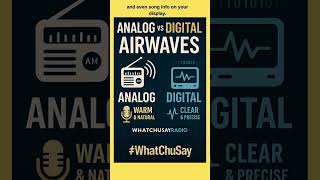 Analog Vs Digital Airwaves Whatchusayradio Explains The Difference