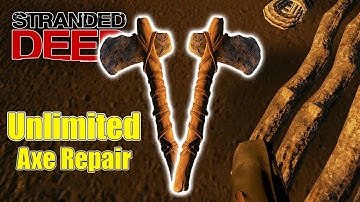 STRANDED DEEP Refine Axe Unlimited Repair (PATCHED) NOT WORKING ANYMORE!