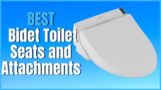 5 Best Bidet Toilet Seats and Attachments for 2023