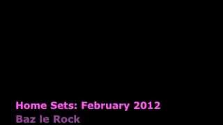 Baz Le Rock: February 2012