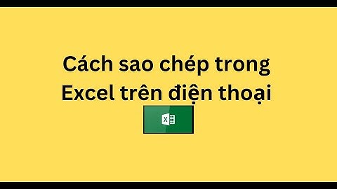 Cách sao chép trong Excel trên điện thoại