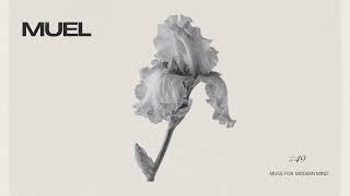 MUEL #49: Merci, Julie Mix | Chill House & Lounge for Heartfelt Listening