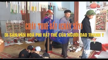Cháy thui sấy (Cháy sấy) Di sản văn hóa phi vật thể của người Dao Thanh Y