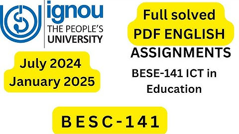 BESE-141 ICT in Education SOLVED ASSIGNMENT 2024-25