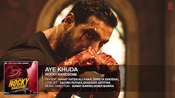 AYE KHUDA (Duet) Full Song (Audio) | ROCKY HANDSOME | John Abraham, Shruti Haasan | T-Series