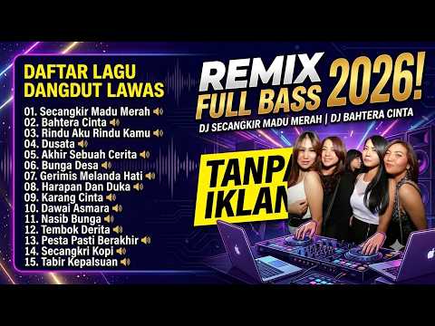 KUMPULAN DJ DANGDUT LAWAS NONSTOP - SLOW BASS REMIX (Pilihan Terbaik 2026)