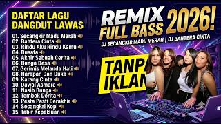 KUMPULAN DJ DANGDUT LAWAS NONSTOP - SLOW BASS REMIX (Pilihan Terbaik 2026)