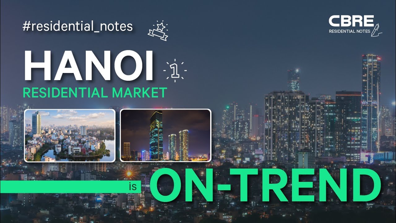 #7: Why Hanoi Residential market is on-trend? | Residential Notes - YouTube