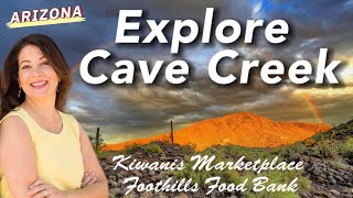 Kiwanis Marketplace and Foothills Food Bank Explore Cave Creek Arizona Ep 2