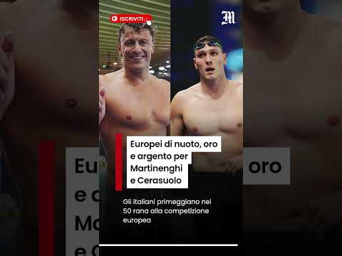 Video Europei nuoto, la diretta: oro e argento per Martinenghi e Cerasuolo nei 50 rana
