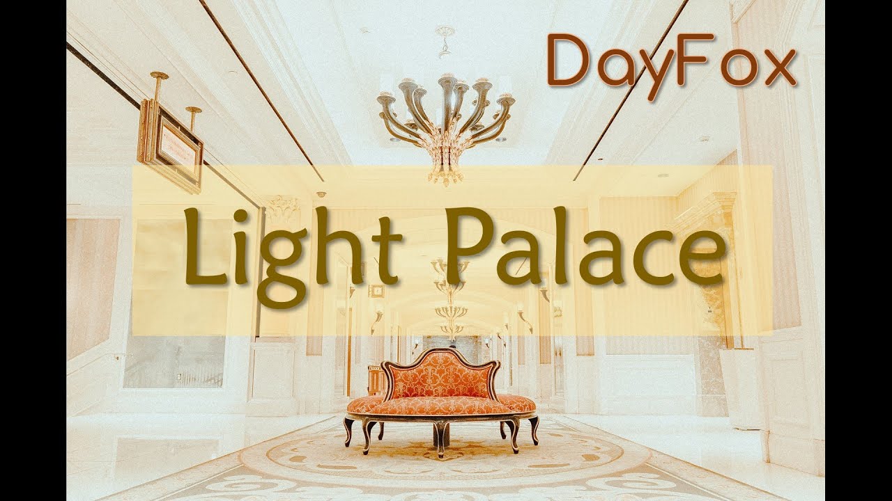 DayFox - Light Palace