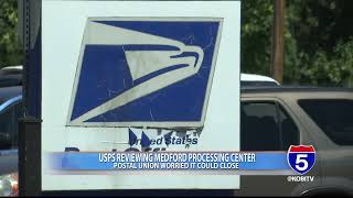 USPS could eliminate Medford processing center as part of facilities review