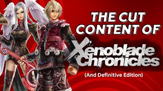 The Cut\/Unused Content of Xenoblade Chronicles (\& Definitive Edition)