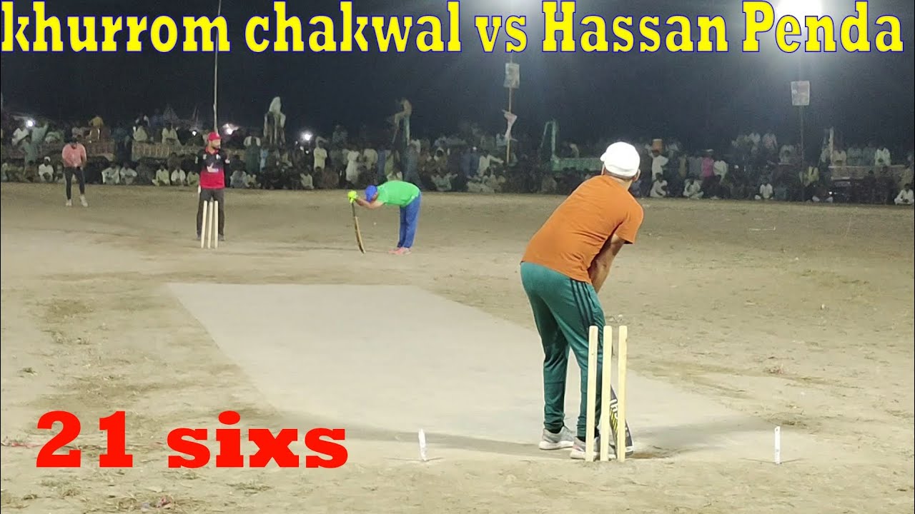 21 sixes in this match khurrom Chakwal vs Hassan penda Sardar Husnain ...
