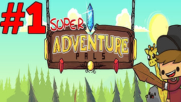 Super Adventure Pals - Part 1