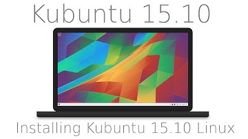 Tutorial Installing Kubuntu 15 10 Linux and a quick tour, Ubuntu alternative