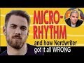 MicroRhythm - What it is and Why Nerdwriter Got It All Wrong