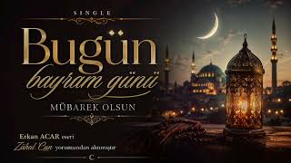 Bu Gün Bayram Günü Mübarek Olsun Cover - Erkan Acar Ürküler Ürkü