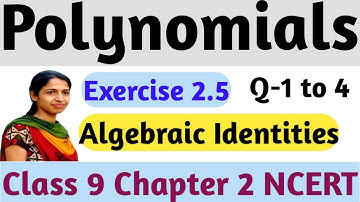 EX- 2.5 Q 1 to 4 | POLYNOMIALS || CHAPTER 2 || CLASS 9 MATHS NCERT CBSE