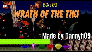 Wrath Of The Tiki - Made by Dannyh09 (Crash Bandicoot - Back In Time)