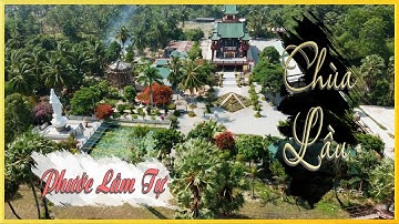 Chùa Lầu (Phước Lâm Tự) | Những Ngôi Chùa An Giang | Văn Hóa An Giang