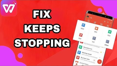 How To Fix And Solve Wps Office Keeps Stopping | Final Solution