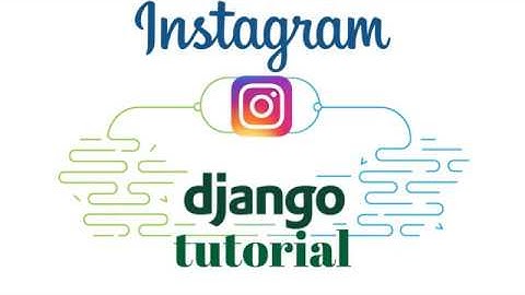 Django Instagram Clone  part 3: posting from admin face