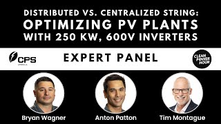 Distributed vs. Centralized String: Optimizing PV Plants with the 250 KW, 600v Inverters | EP235