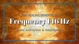 The Healing Benefits of Frequency 146Hz #brainpower #146hz #intelligence #studymusic #fallasleep