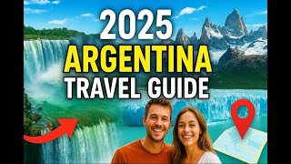 Argentina 2025: Top 10 Places You MUST Visit