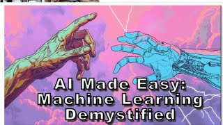 Machine Learning Demystified #artificialntelligence