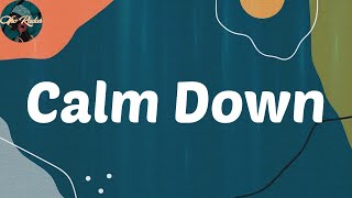 Rema - Calm Down (Lyrics)