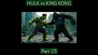 HULK vs KING KONG Part 1/5 #Hulk #kingkong #marvelcomics #theincrediblehulk #marvel #avengers #kong