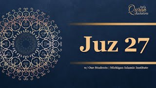 Juz 27 - Daily Quran Recitations | Miftaah Institute