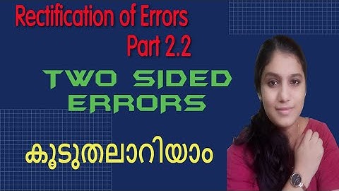 #26 Rectification of Errors, Two Sided Errors - Part 2, More examples and summary