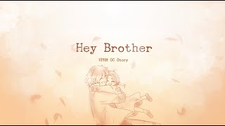 Hey Brother - Animatic | HPHM |