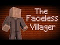 The Story Of The Faceless Villager - Minecraft