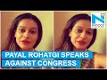 Payal Rohatgi takes  on Nehru-Gandhi family tree