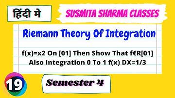 Riemann Theory Of Integrations Paper 9 || Semester 4 L19