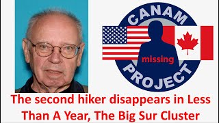Missing 411 David Paulides Presents the Big Sur Cluster, A Second Hiker Vanishes in Less Than A Year