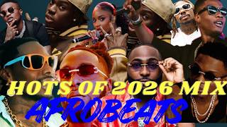 Afrobeats Mix 2026  Best Of Burna Boy Wizkid Davido Asake  Party Hits U0026 Club Bangers
