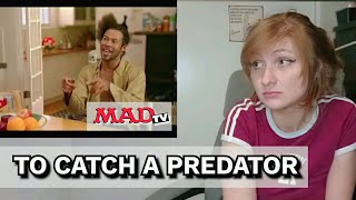 MADtv - To Catch A Predator (REACTION)