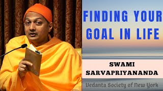 Finding Your Goal In Life Swami Sarvapriyananda