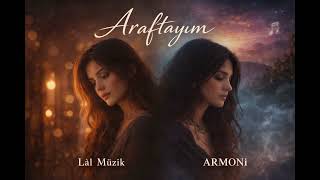 Araftayım – Lâl Müzik & Armoni | Duygusal Slow Düet (Official Audio)
