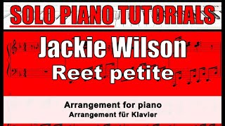 JACKIE WILSON - Reet petite - score for SOLO PIANO