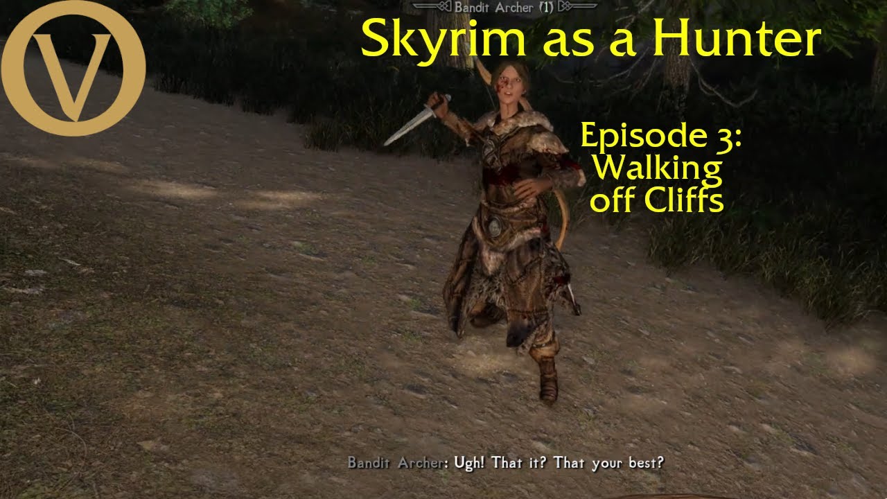 Skyrim as a hunter: Episode 3, It's like walking off a cliff